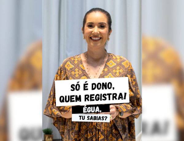 Só é dono quem registra e protege seu patrimônio